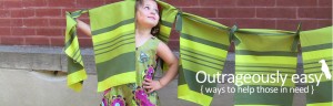 Outrageously easy ways to help